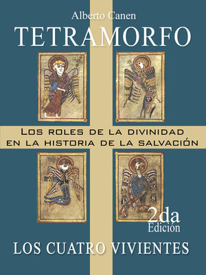 cover image of Tetramorfo. Los roles de la divinidad en la historia de la salvación. Los cuatro vivientes